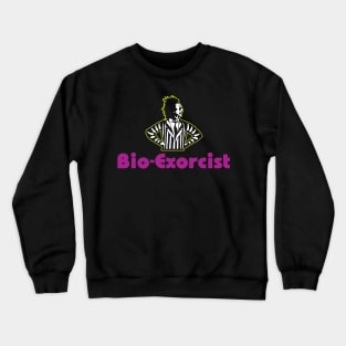 Bio-Exorcist Crewneck Sweatshirt
